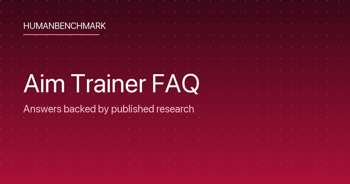 Aim Trainer FAQ | Human Benchmark